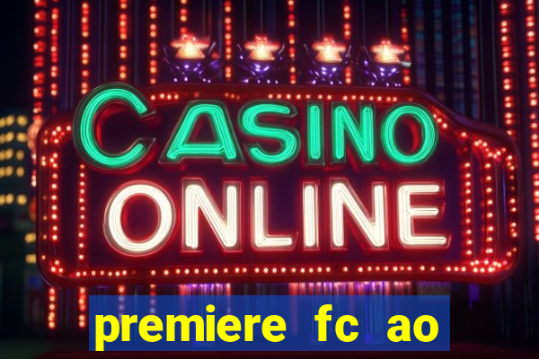 premiere fc ao vivo gratis